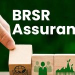 BRSR Assurance: From Reporting to Reliable Performance – A Practical Industry View