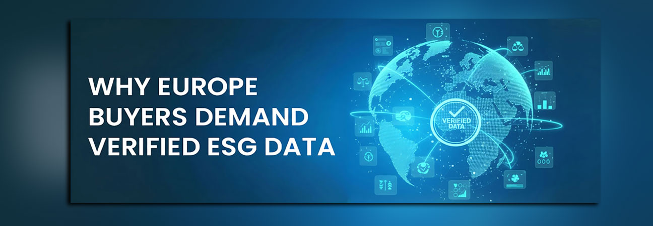 Why EU Buyers Will Demand Verified ESG Data from Indian Exporters